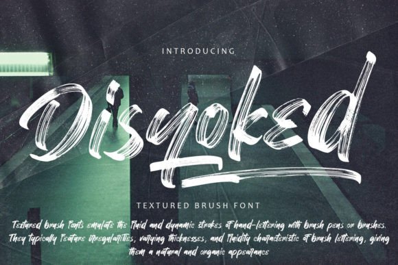 Disyoked: The Textured Brush Font with Real-World Grit