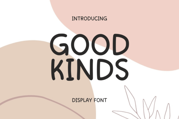 Good Kinds: A Playful Handwritten Font for Creative Projects