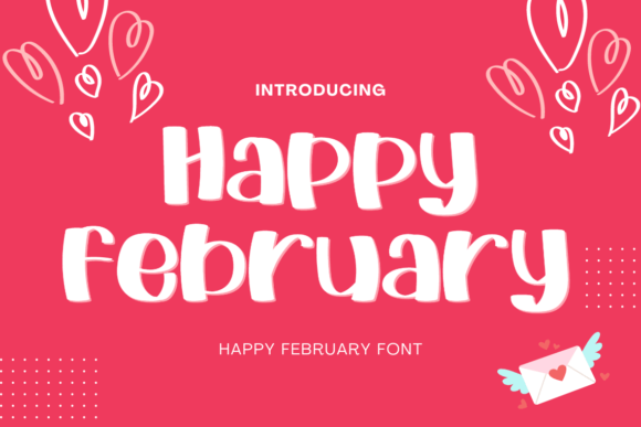 Happy February: The Handwritten Font for Love & Beginnings