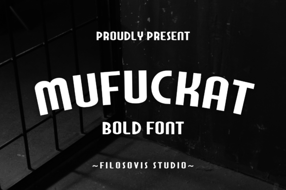 Mufuckat: The Slab Serif for Bold, Modern Design