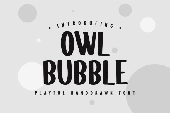 Owl Bubble: A Hand-Drawn Display Font with Whimsy