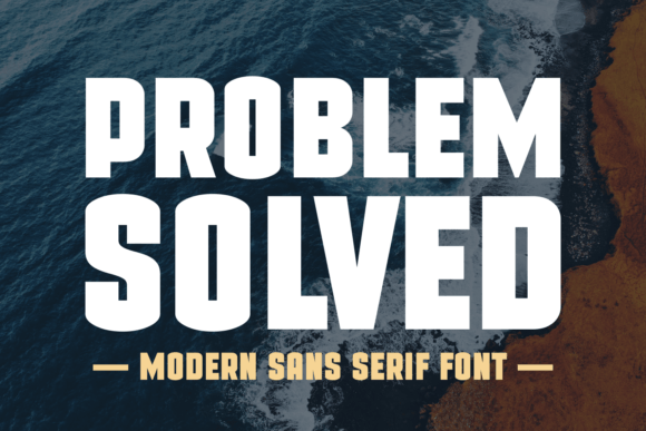 Problem Solved: The Bold Sans Serif That Demands Attention