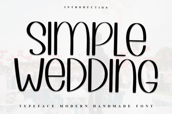Simple Wedding: A Fresh Sans Serif for Modern Design