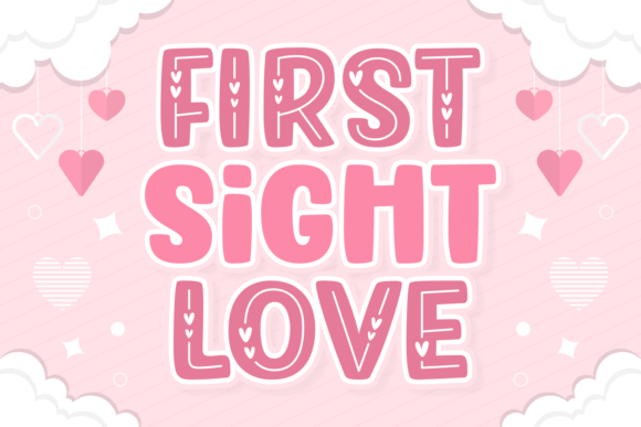 Why First Sight Love Might Be Your New Favorite Creative Font